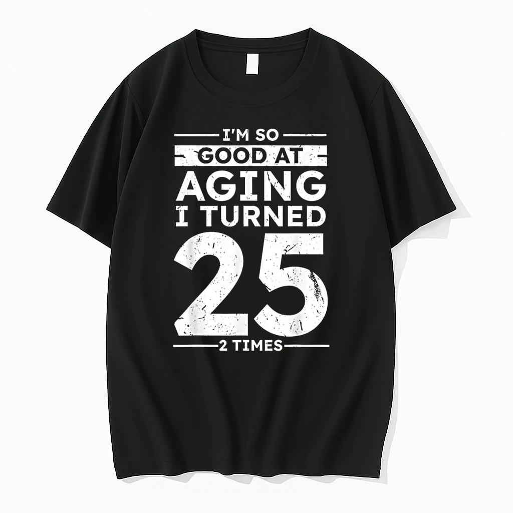 Good At Aging I Turned 25 2 Times 50th Anniversary Shirts