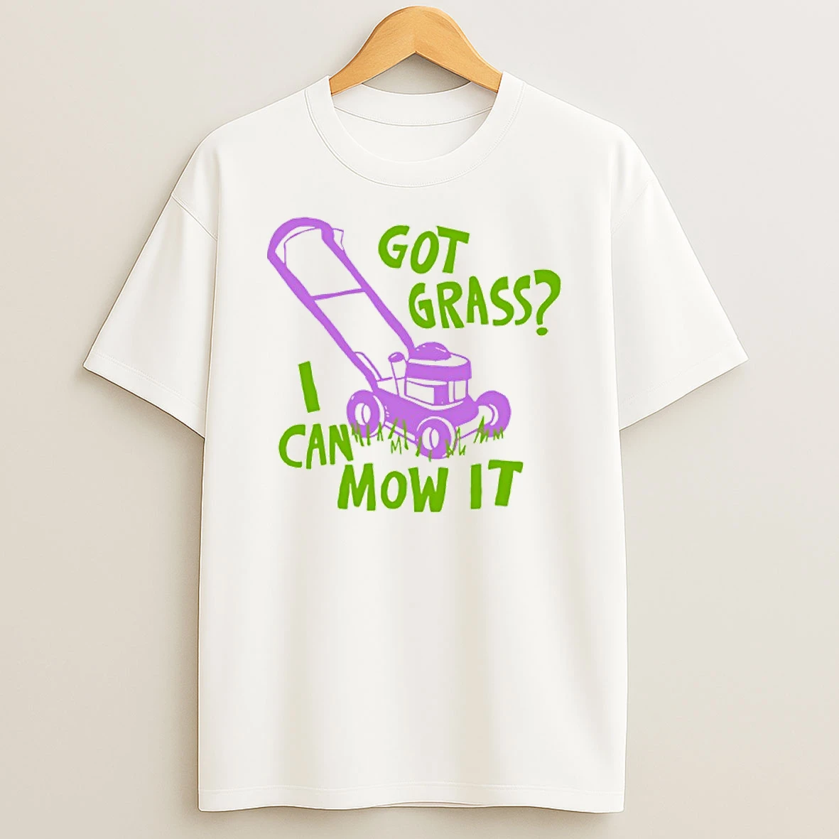 Got Grass I Can Mow It Shirts