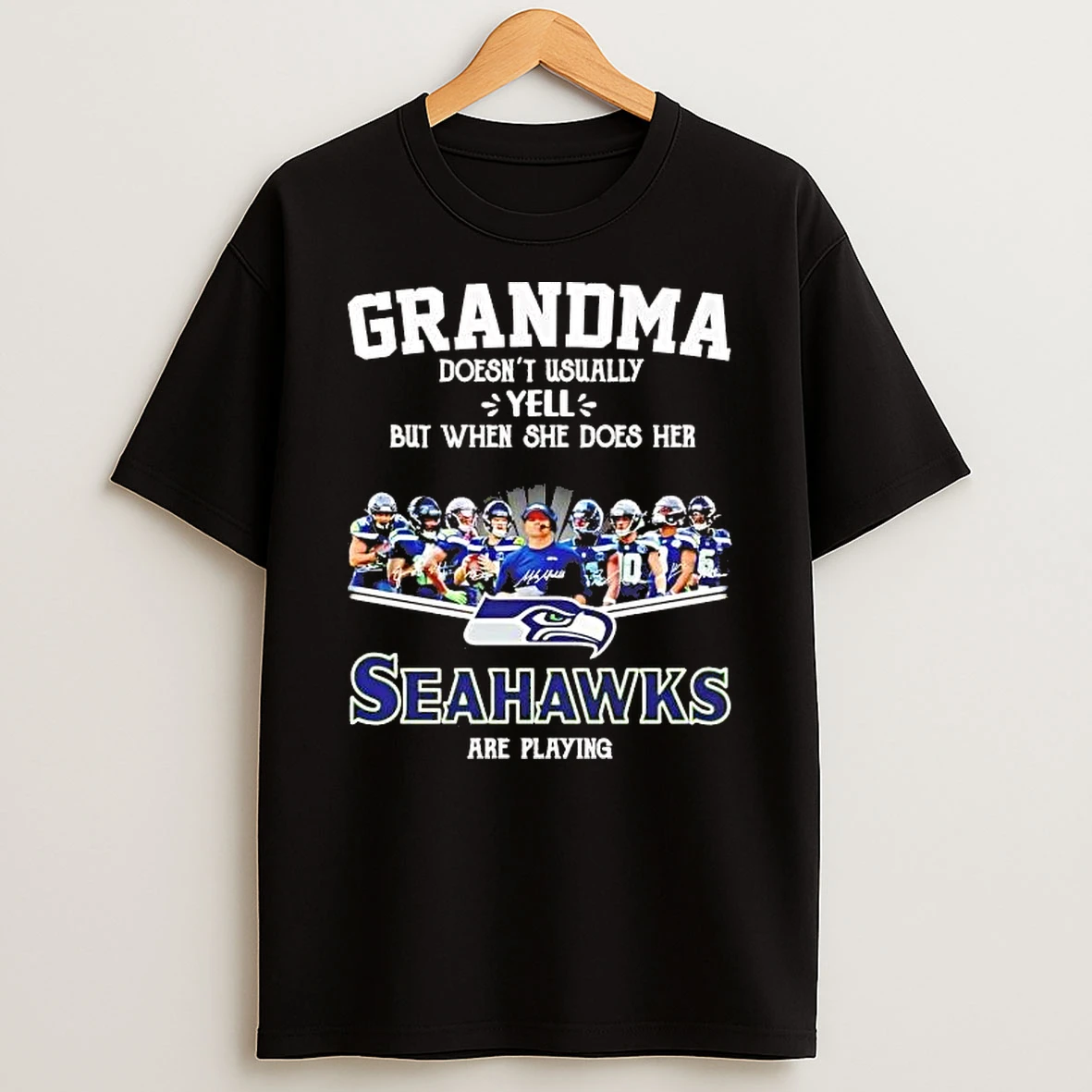 Grandma Doesnt Usually Yell But When She Does Her Seahawks Shirts