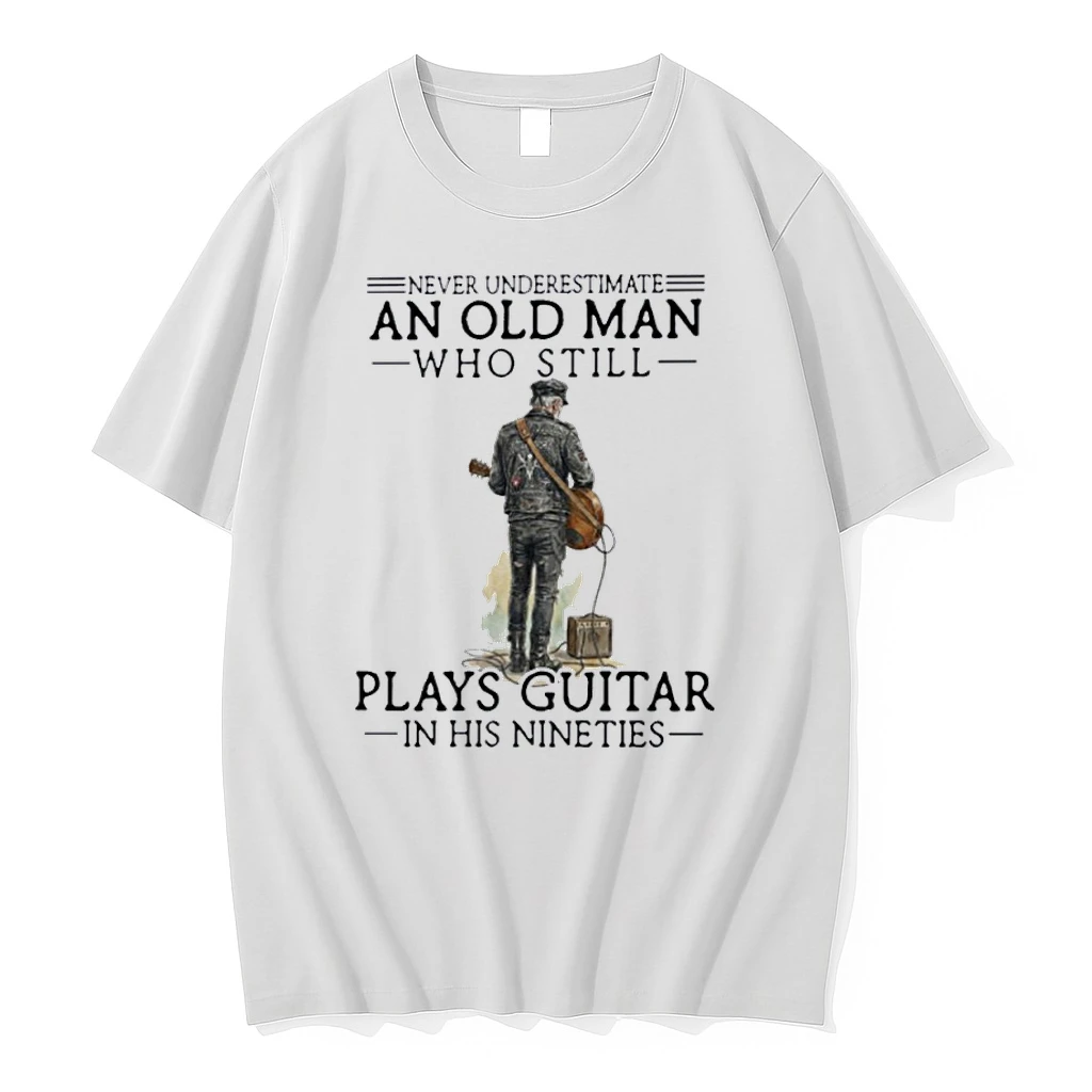 Grandpa Never Underestimate An Old Man Who Still Plays Guitar In His Nineties Shirts
