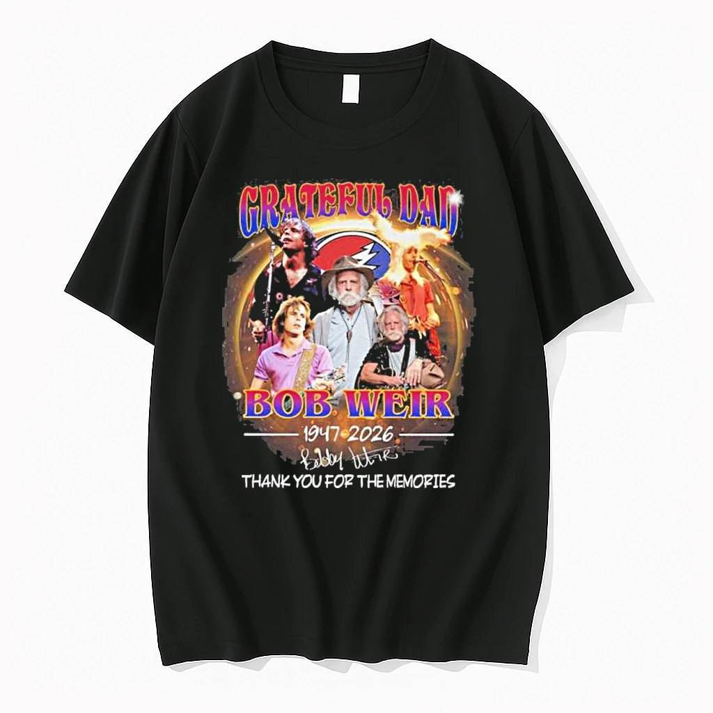 Grateful Dad Bob Weir 1947 2026 Thank You For The Memories Shirts