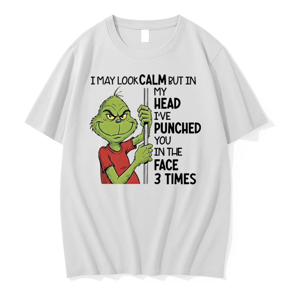 Grinch I May Look Calm But In My Head Ive Punched You In The Face 3 Times Shirts