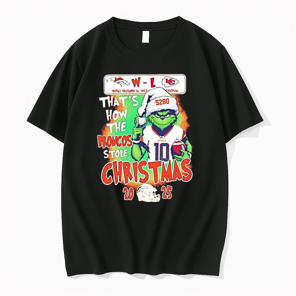 Grinch Thats How The Broncos Stole Christmas Shirts