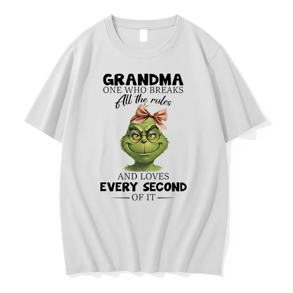 Grinch Grandma One Who Breaks All The Rules Loves Every Second Of It Shirts