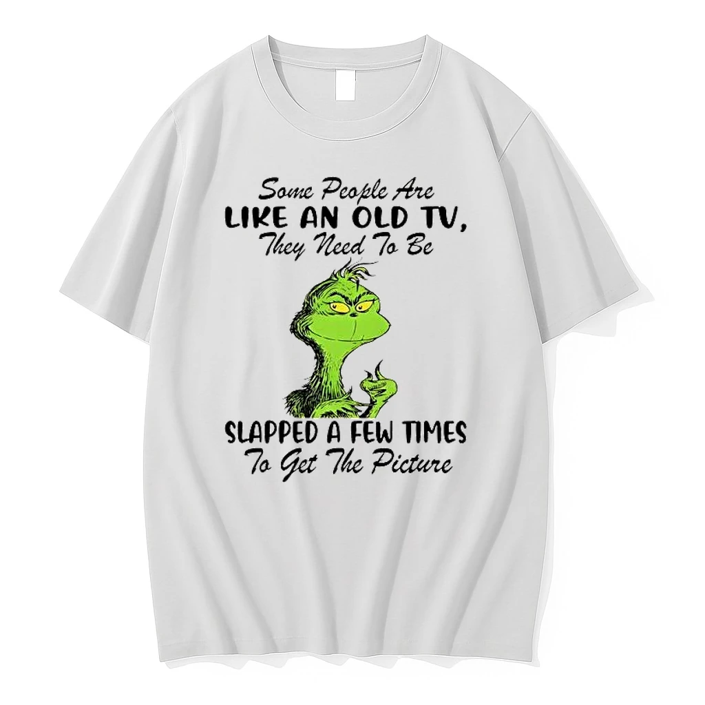 Grinch Some People Are Like An Old Tv They Need To Be Slapped Shirts