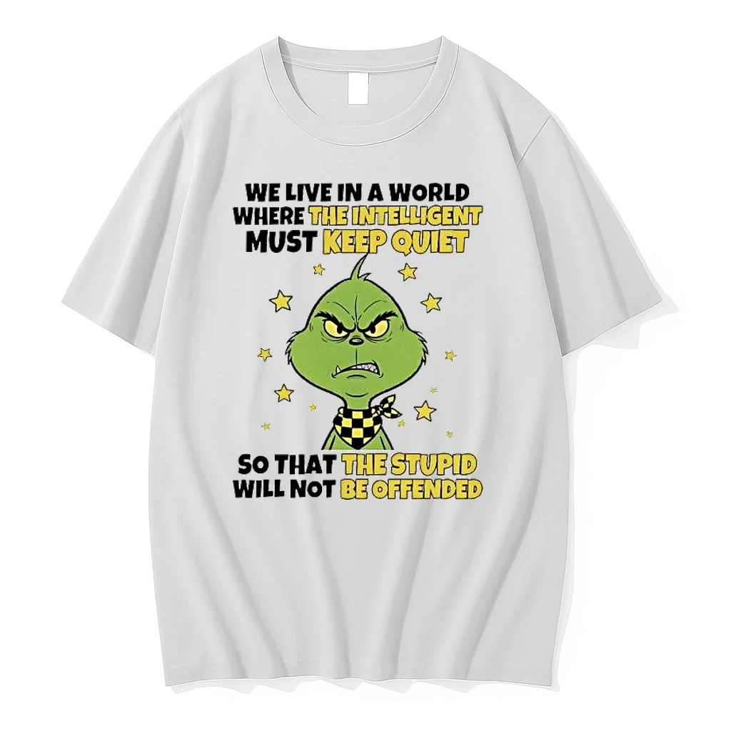 Grinch We Live In A World Where The Intelligent Must Keep Quiet Shirts
