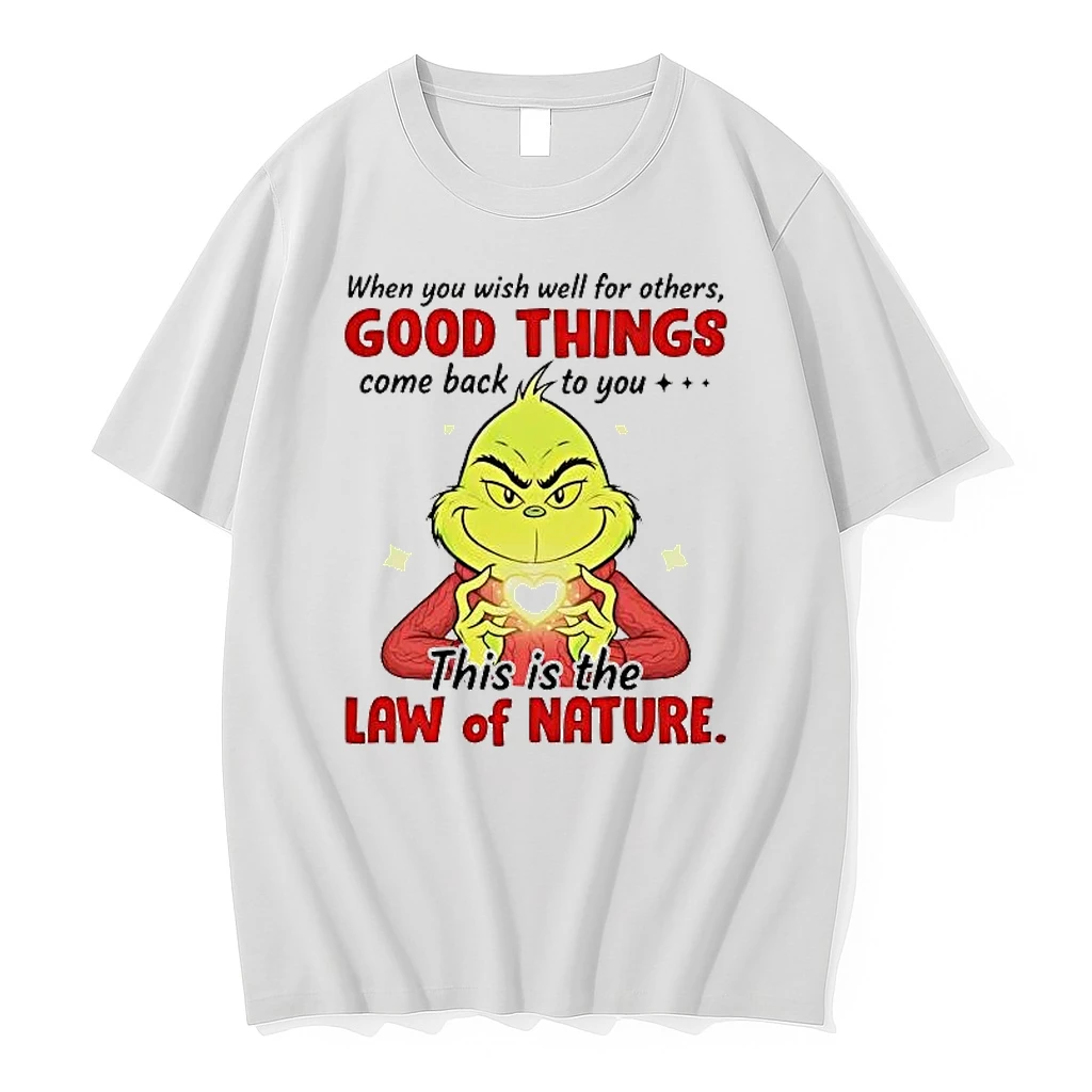 Grinch When You Wish Well For Others Good Things Come Back Shirts