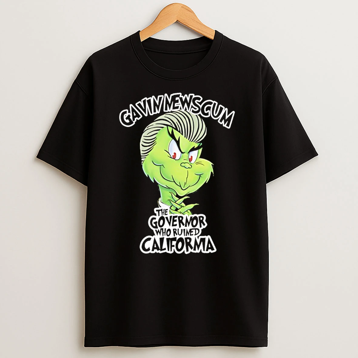 Grinch X Gavin Newsom Gavin Newcum The Governor Who Ruined California Shirts