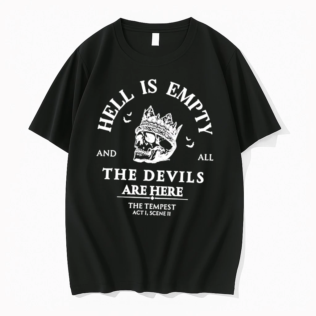 Hell Is Empty And All The Devils Are Here Teacher Shirts