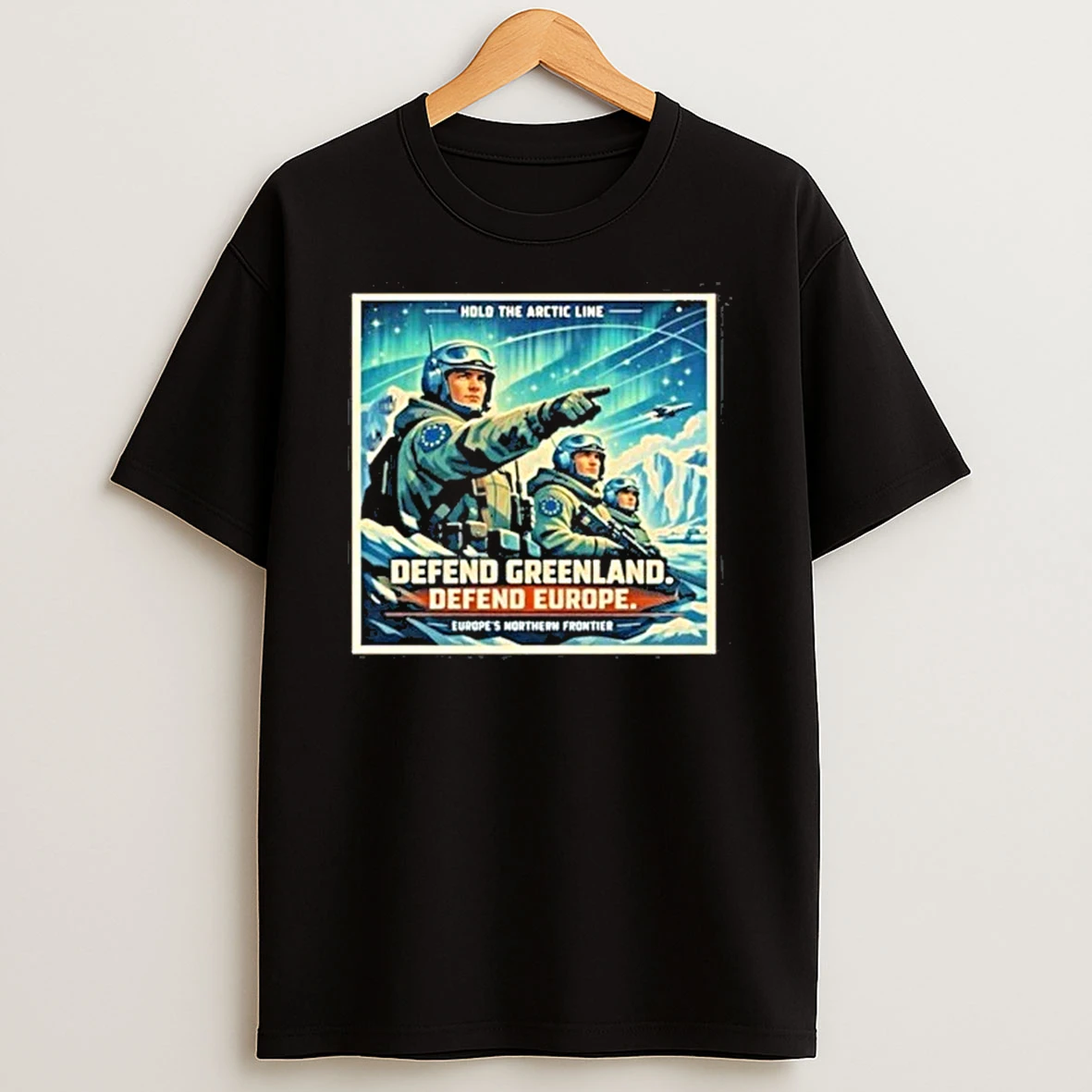 Hold The Arctic Line Defend Greenland Defend Europe 2026 Shirts