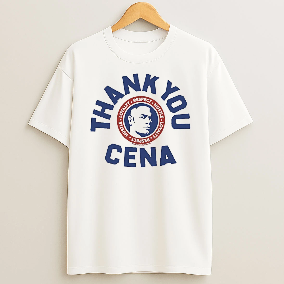 Homage John Cena Thank You Cena Respect Hustle Loyalty Shirts