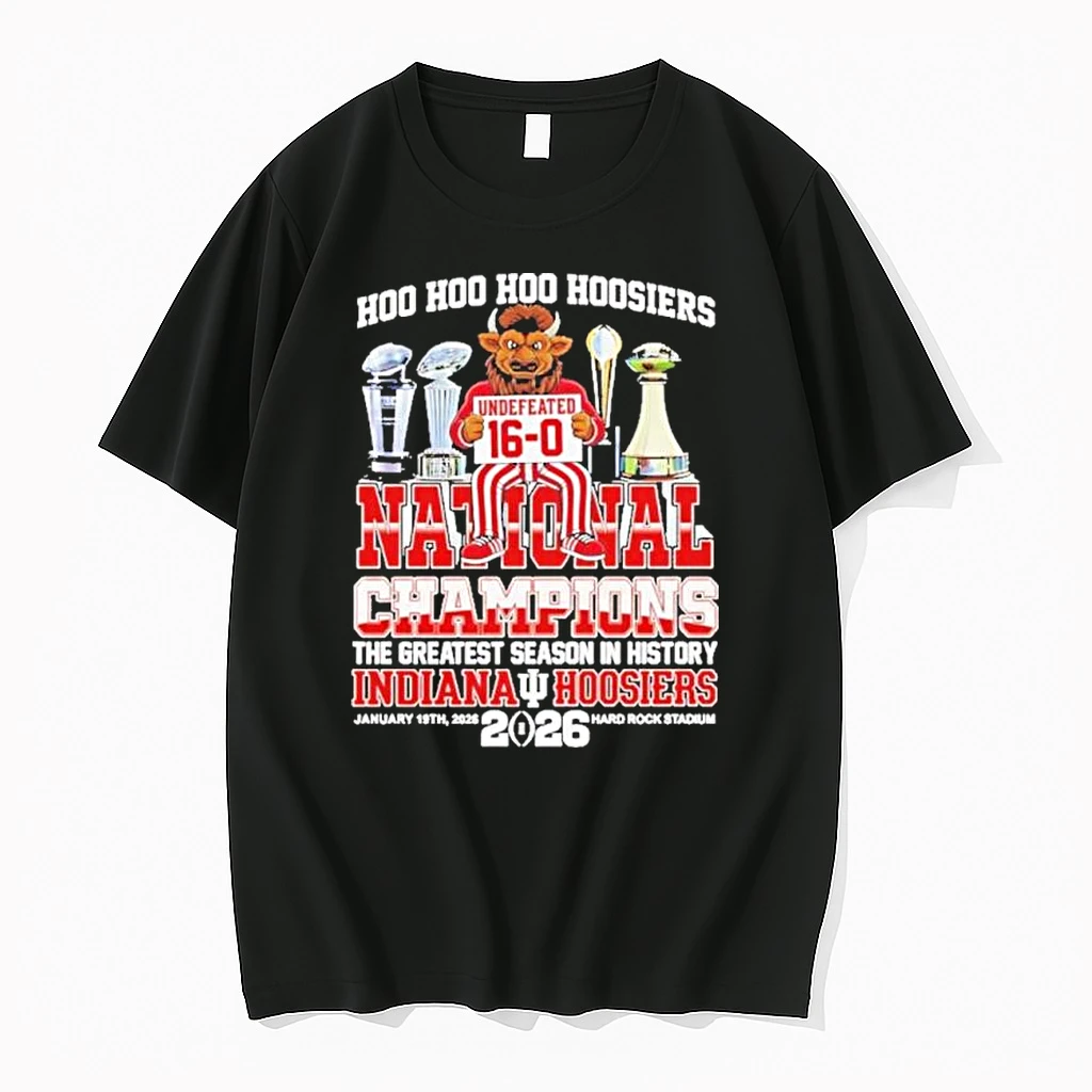 Hoo Hoo Hoo Iu Hoosiers Undefeated 16 0 National Champions The Greatest Season In History Shirts