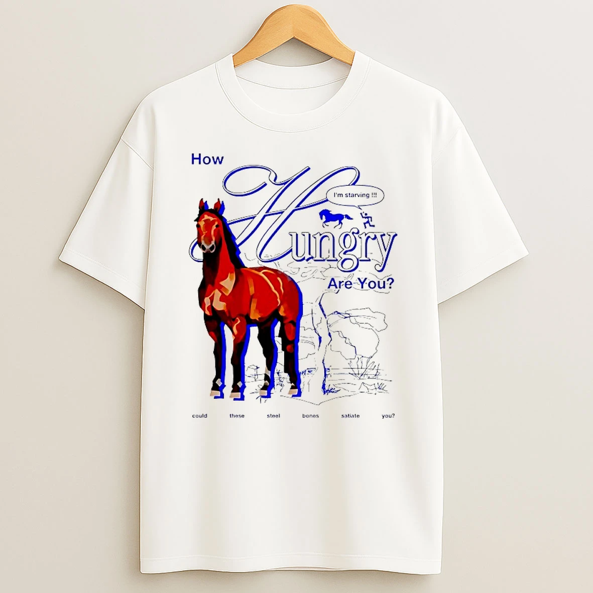 Horse How Hungry Are You Im Starving Shirts