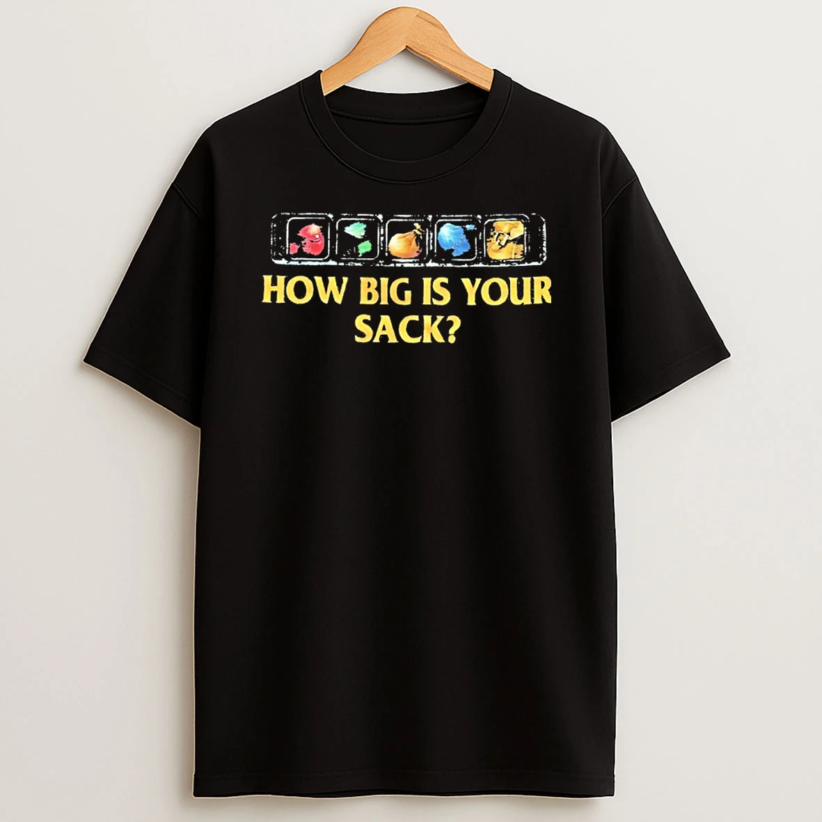 How Big Is Your Sack Shirts