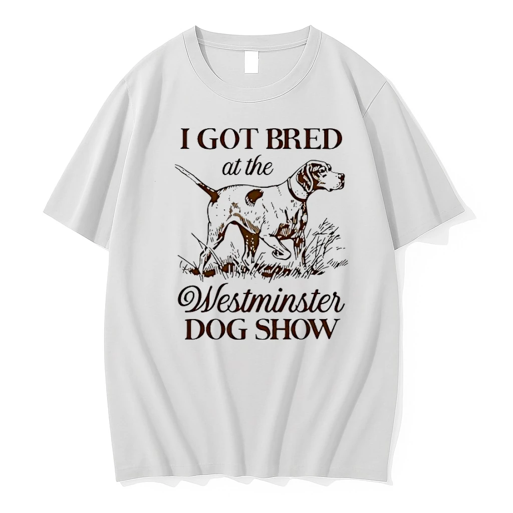 I Got Bred At The Dog Show Vintage Shirts