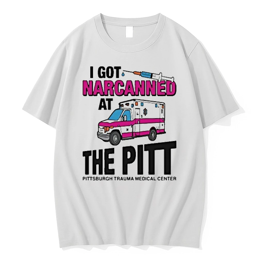 I Got Narcanned At The Medical Pittsburgh Trauma Medical Center Tour 2026 Shirts
