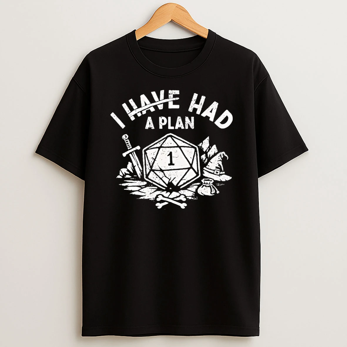 I Have A Plan Dungeons And Dragons Shirts