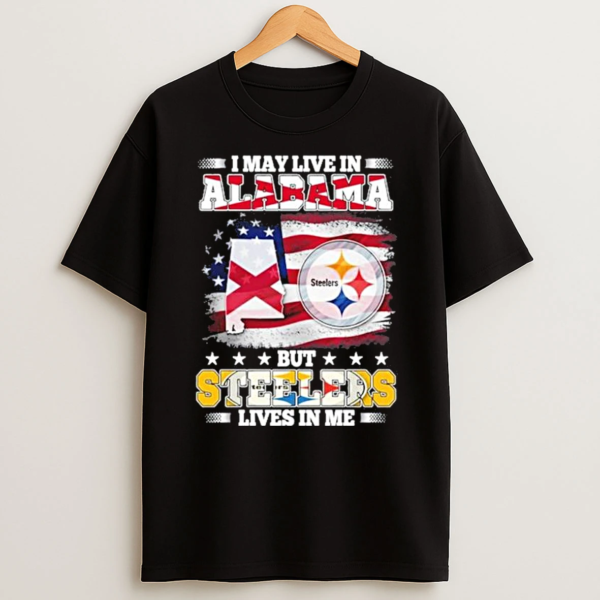 I May Live In Alabama But Steelers Lives In Me Shirts