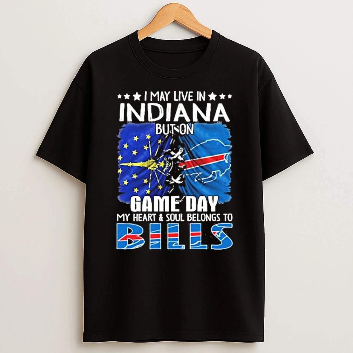 I May Live In Indiana But On Gameday My Heart And Soul Belongs To Buffalo Bills 2026 Shirts