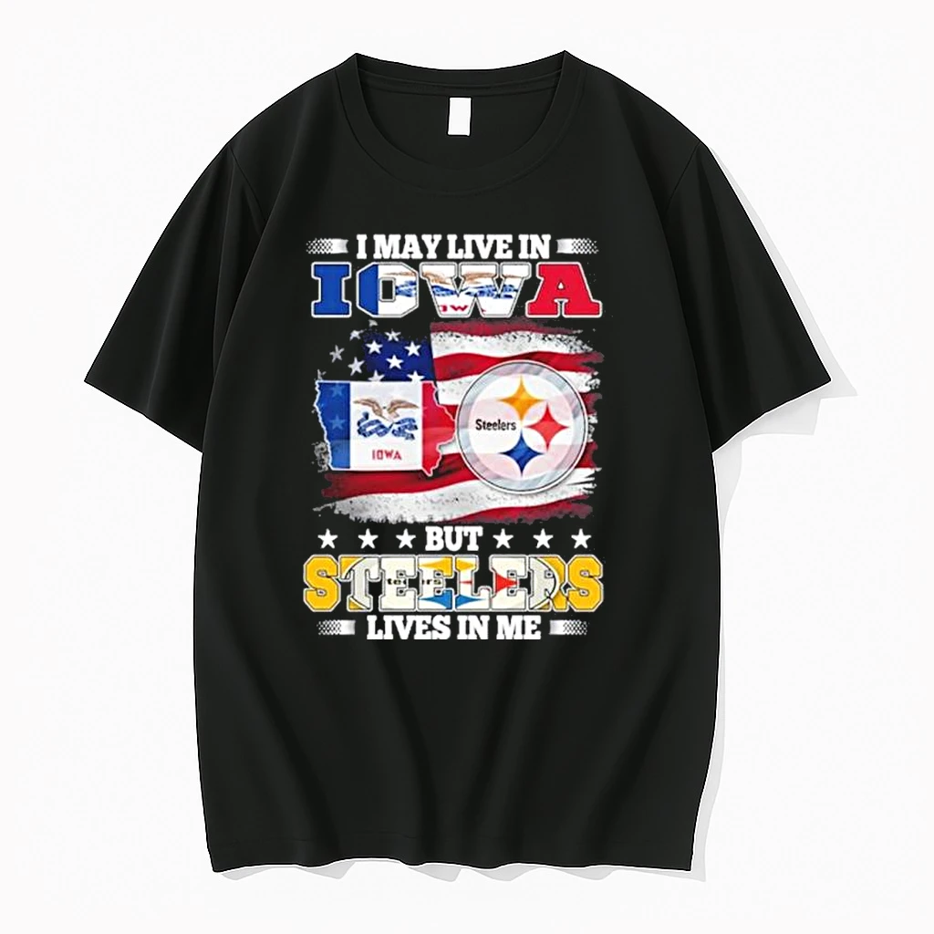I May Live In Iowa But Steelers Lives In Me Shirts