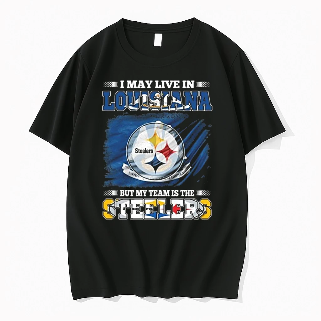 I May Live In Louisiana But My Team Is The Pittsburgh Steelers 2026 Shirts