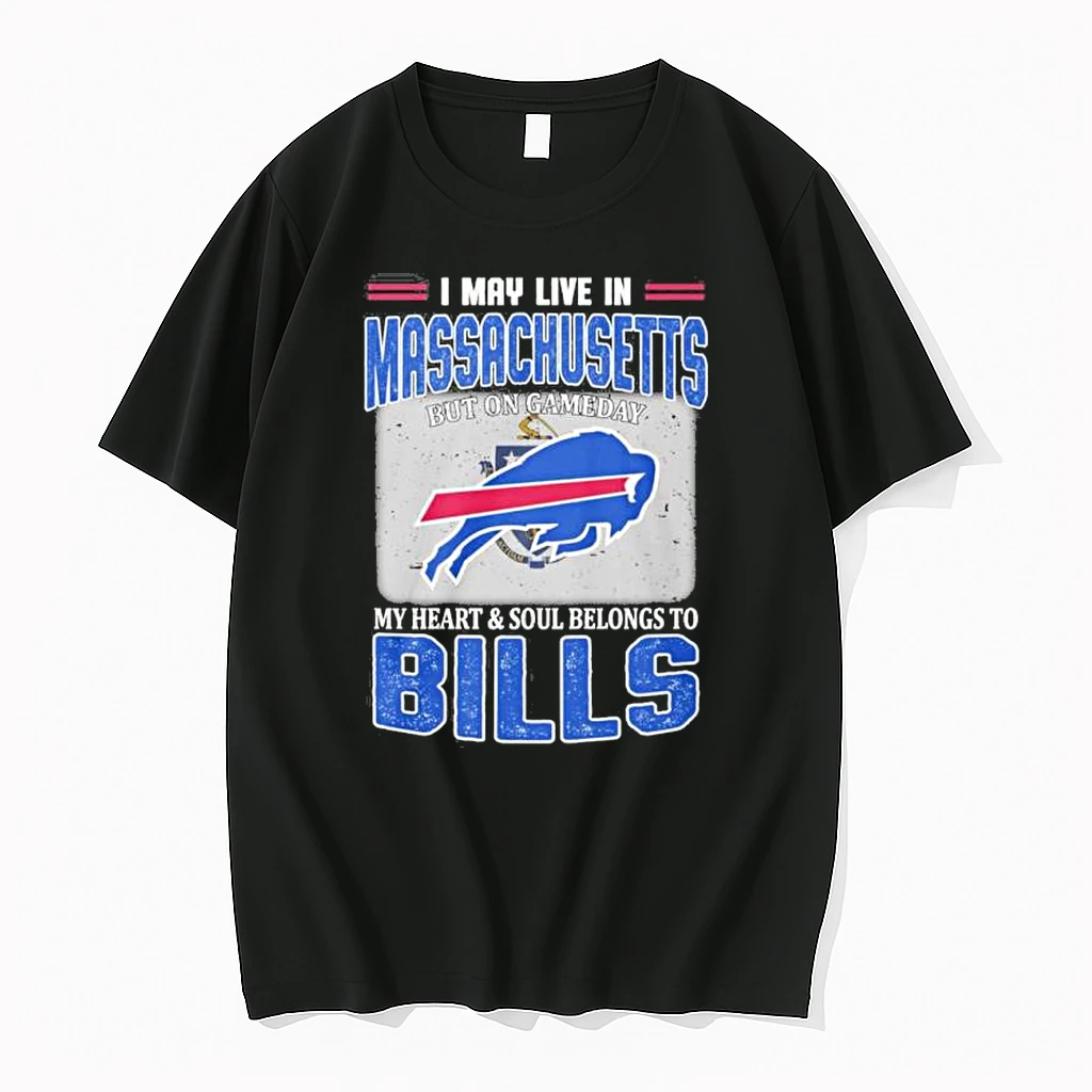 I May Live In Massachusetts Living Buffalo Bills Loyal Game Day Shirts