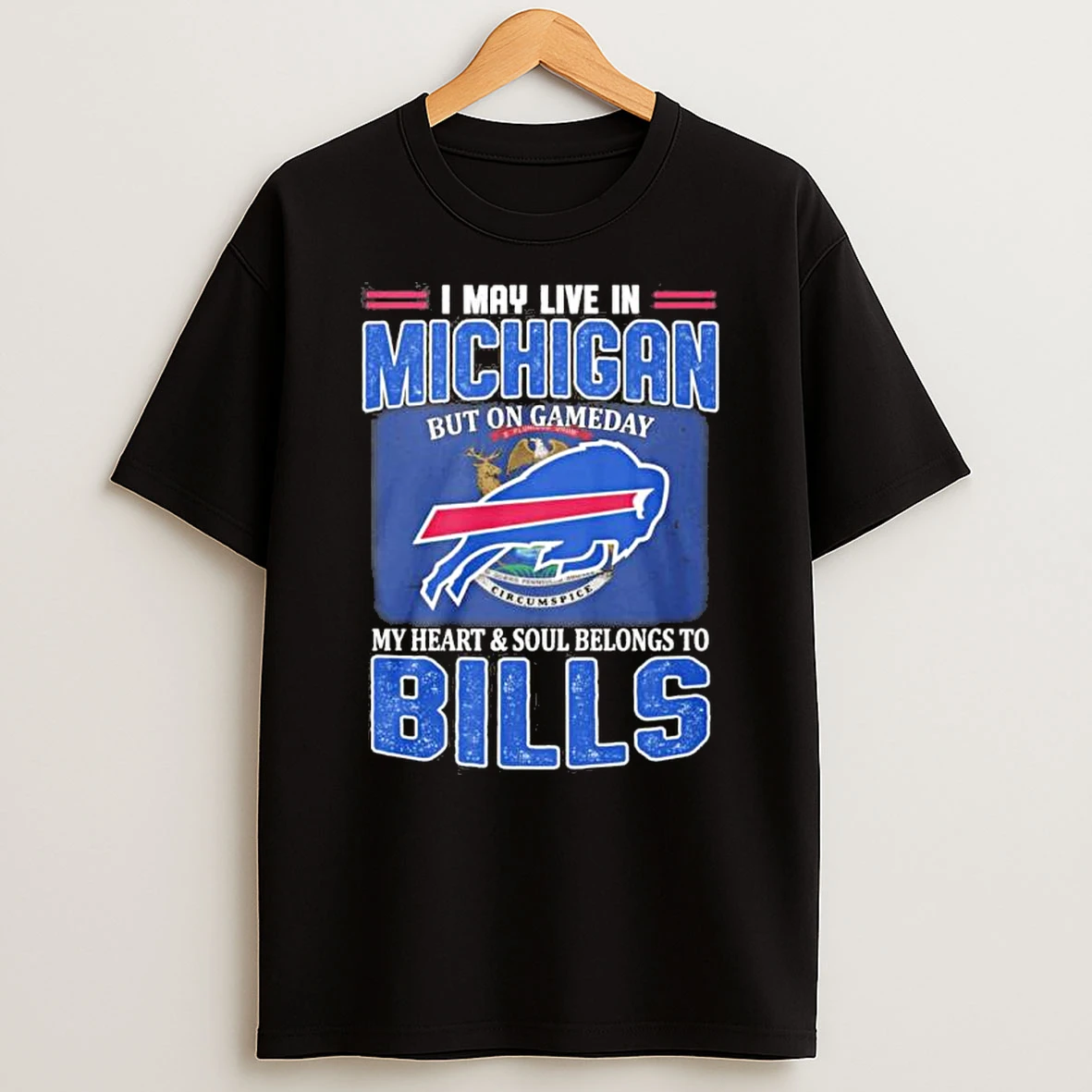 I May Live In Michigan Living Buffalo Bills Loyal Game Day Shirts