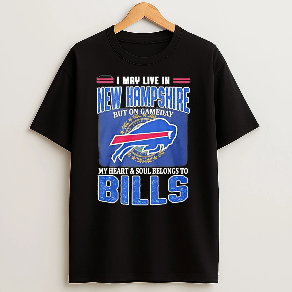 I May Live In New Hampshire Living Buffalo Bills Loyal Game Day Shirts
