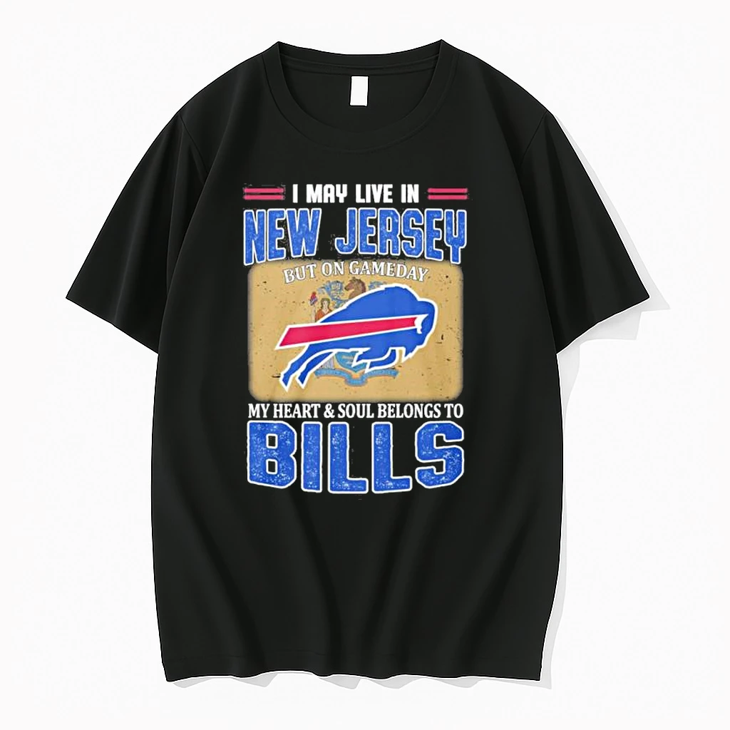 I May Live In New Jersey Living Buffalo Bills Loyal Game Day Shirts