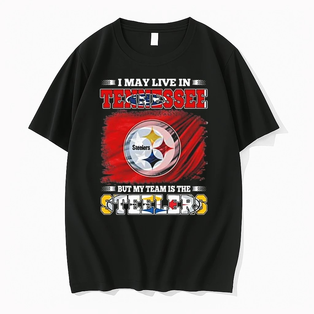 I May Live In Tennessee But My Team Is The Pittsburgh Steelers 2026 Shirts