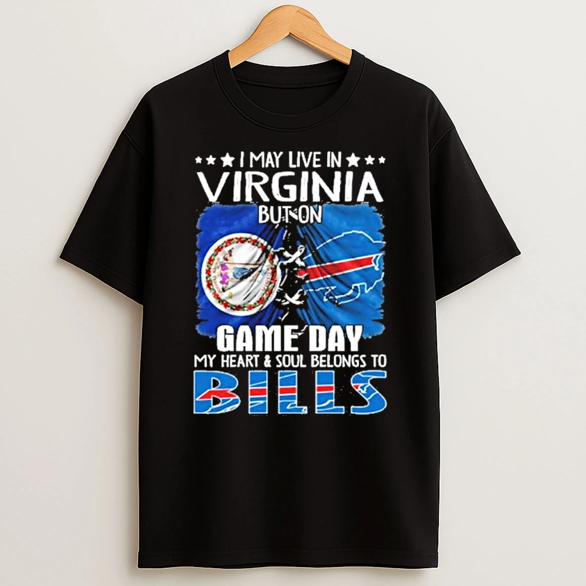 I May Live In Virginia But On Gameday My Heart And Soul Belongs To Buffalo Bills 2026 Shirts
