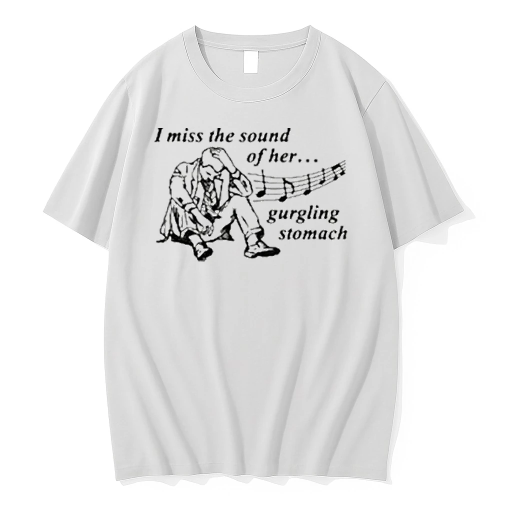 I Miss The Sound Of Her Gurgling Stomach Tour 2026 Shirts