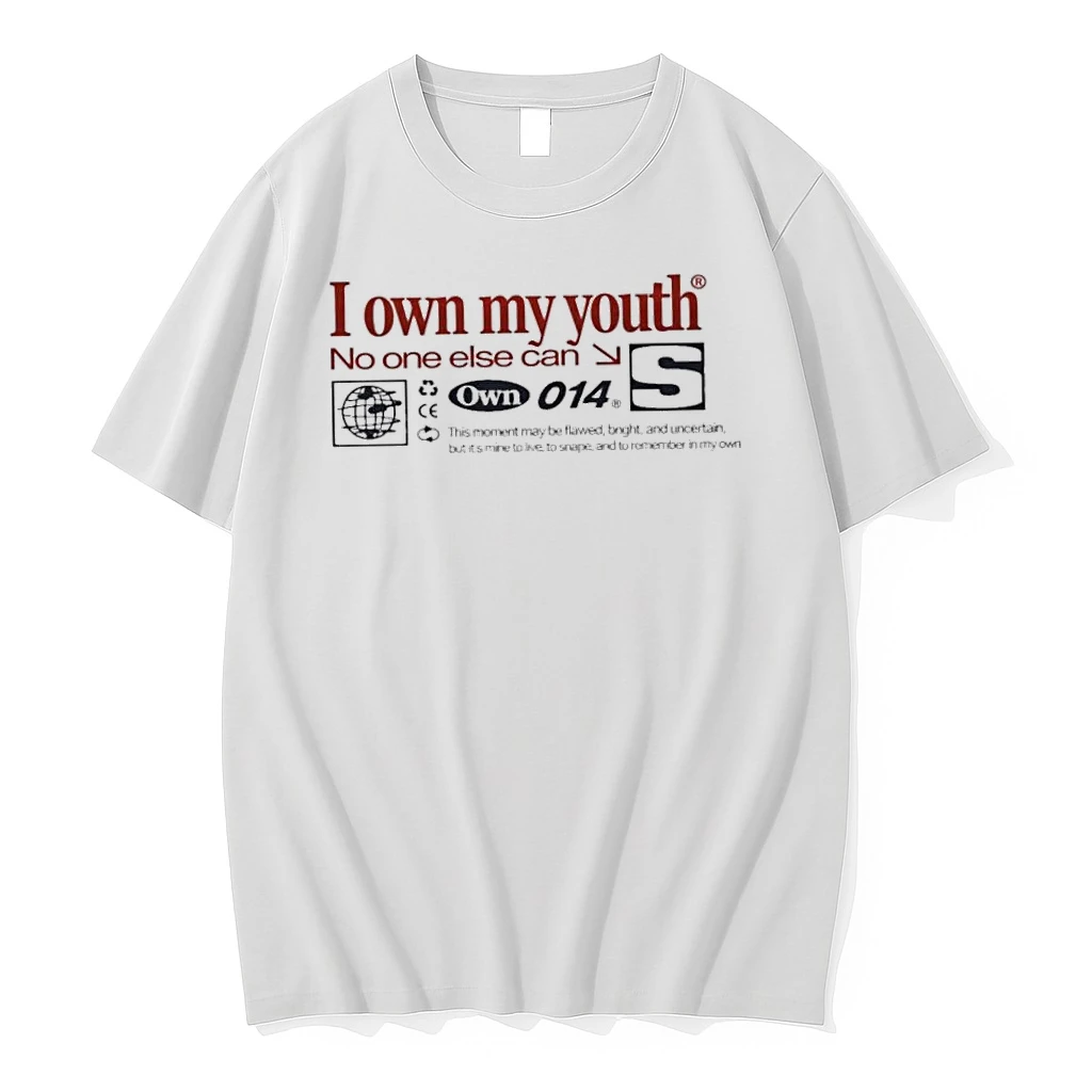 I Own My Youth No One Else Can Shirts