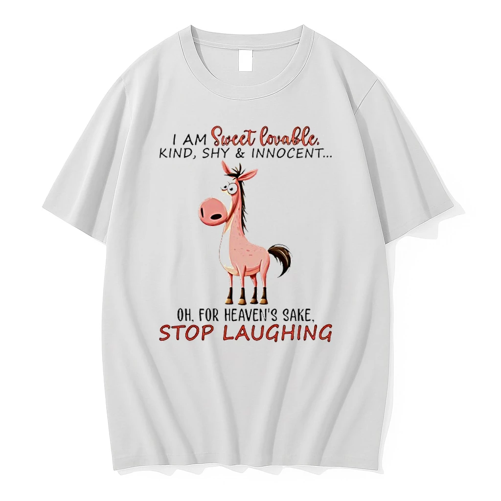 I Am Sweet Lovable Kind Shy And Innocent Oh For Heavens Sake Stop Laughing Horse Shirts