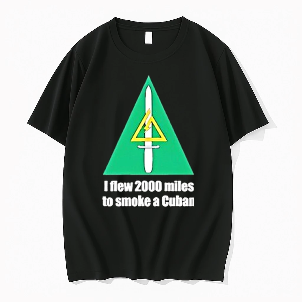 I Flew 2000 Miles To Smoke A Cuban Logo Shirts