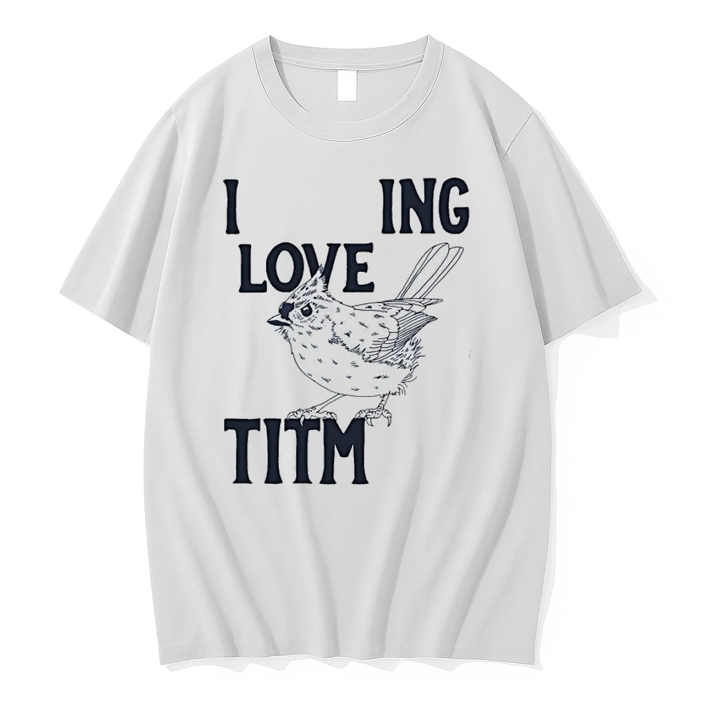 I Fucking Love Titmice Shirts