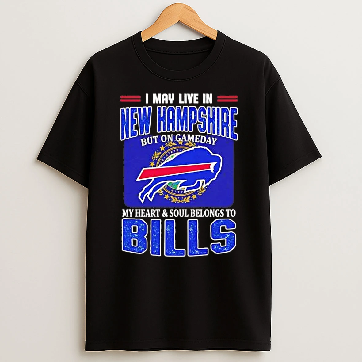 I May Live In New Hampshire But On Gameday My Heart And Soul Belongs To Bills Flag Shirts