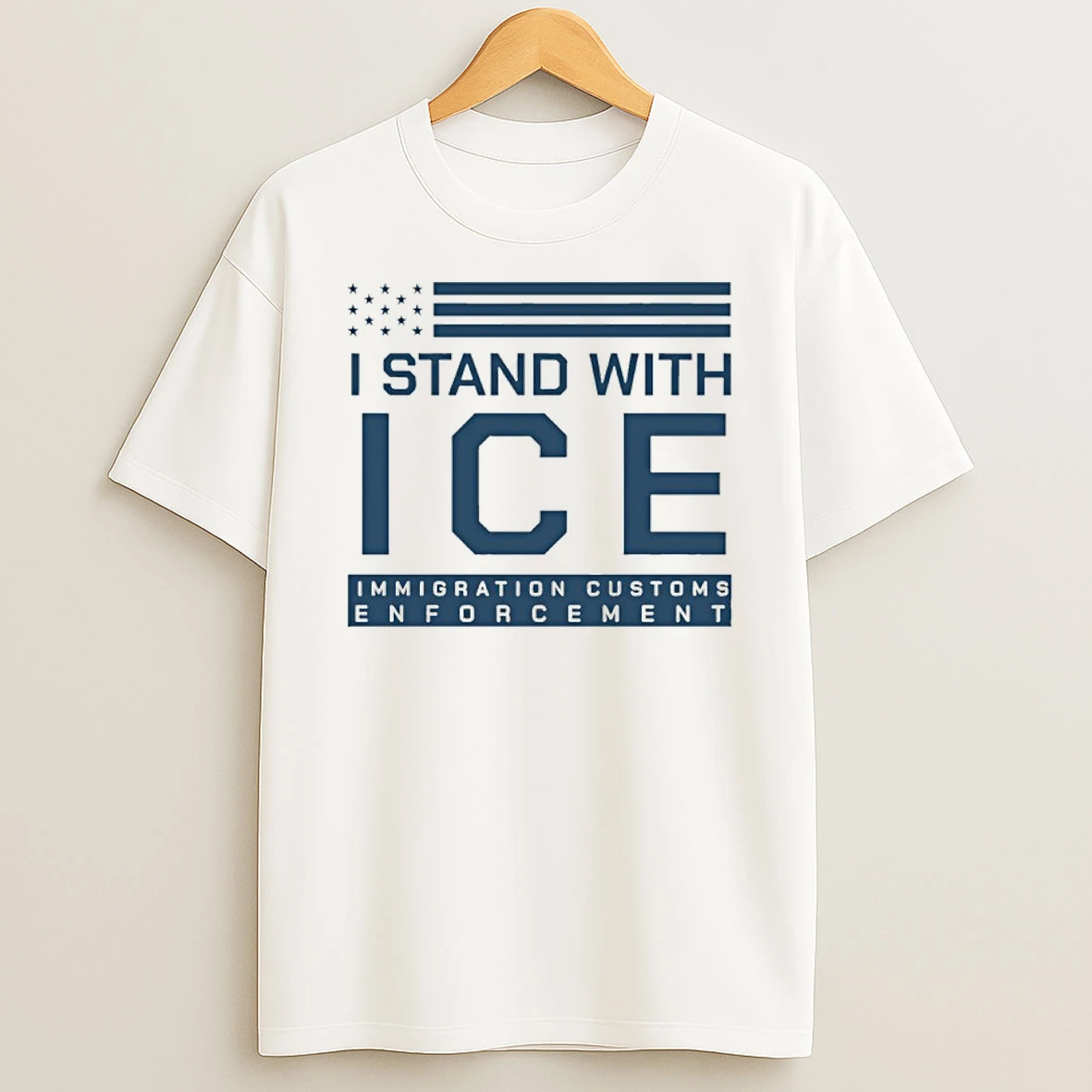 I Stand With Ice Immigration Customs Enforcement Shirts