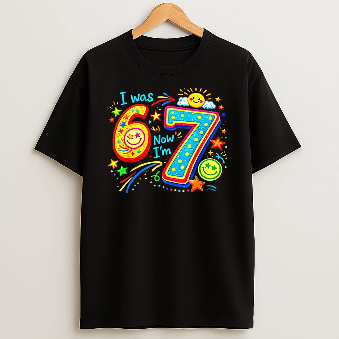 I Was 6 Now Im 7 Year Old Birthday 67 Funny Boys Kids Girl Shirts