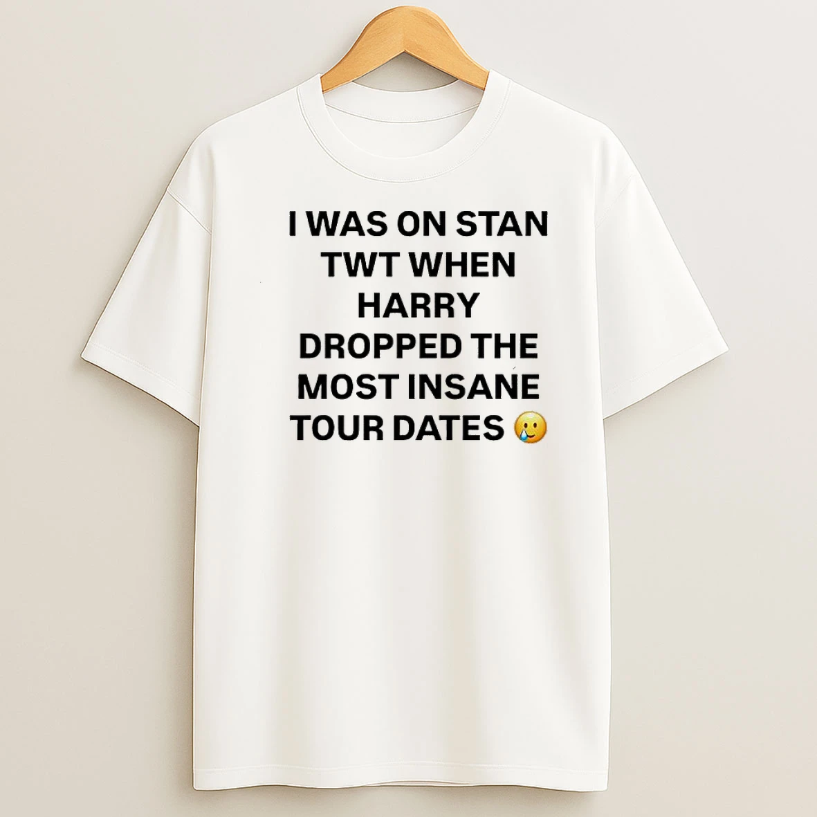 I Was On Stan Twt When Harry Dropped The Most Insane Tour Dates Shirts