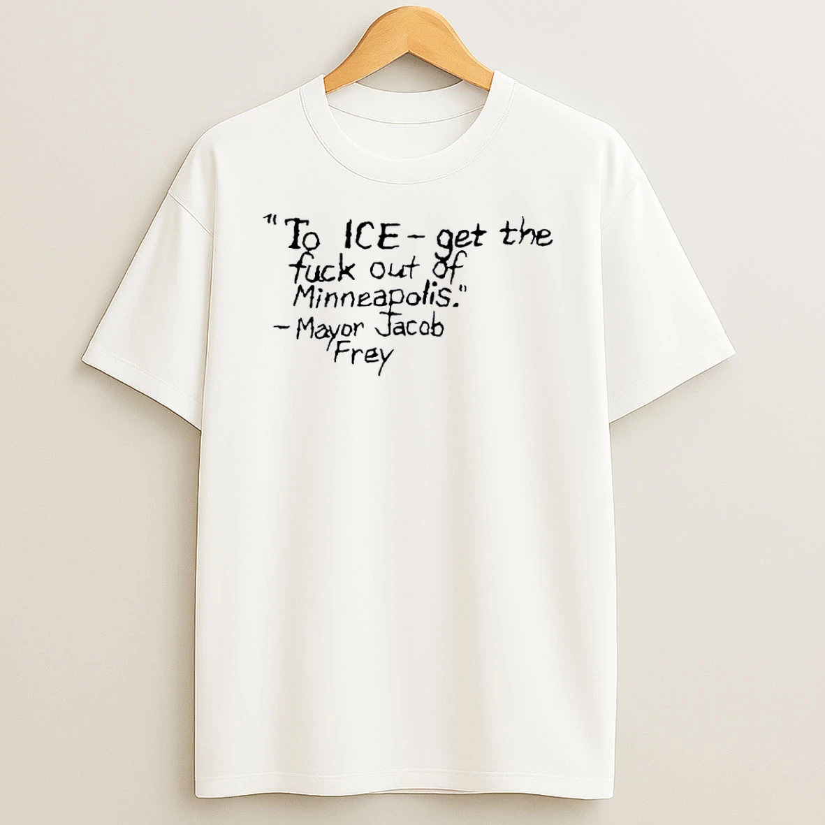 Ice Get The Fuck Of Minneapolis Mayor Jacob Frey Shirts