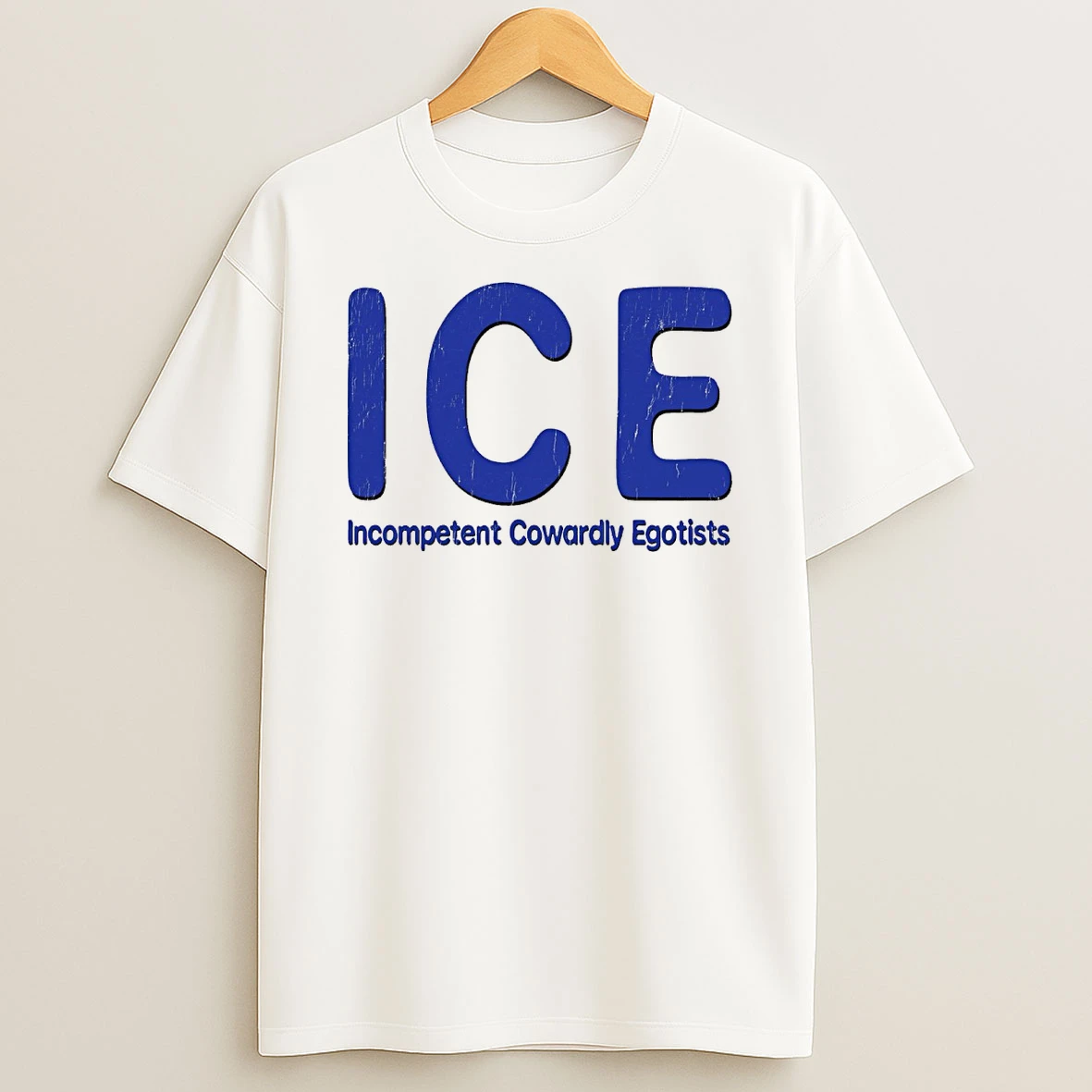 Ice Incompetent Cowardly Egotists 2026 Shirts