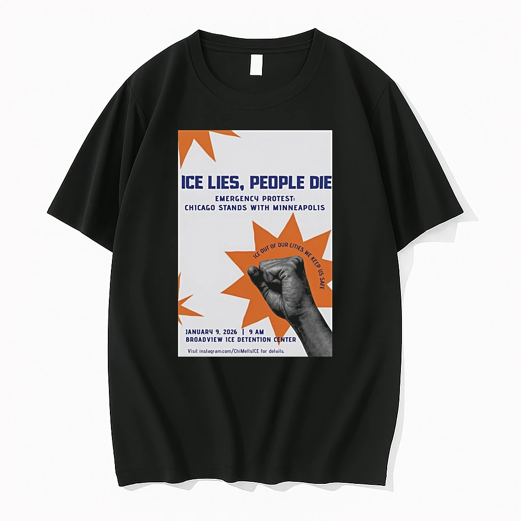 Ice Lies People Die Emergency Protest Chicago Stands With Minneapolis January 9 2026 Shirts