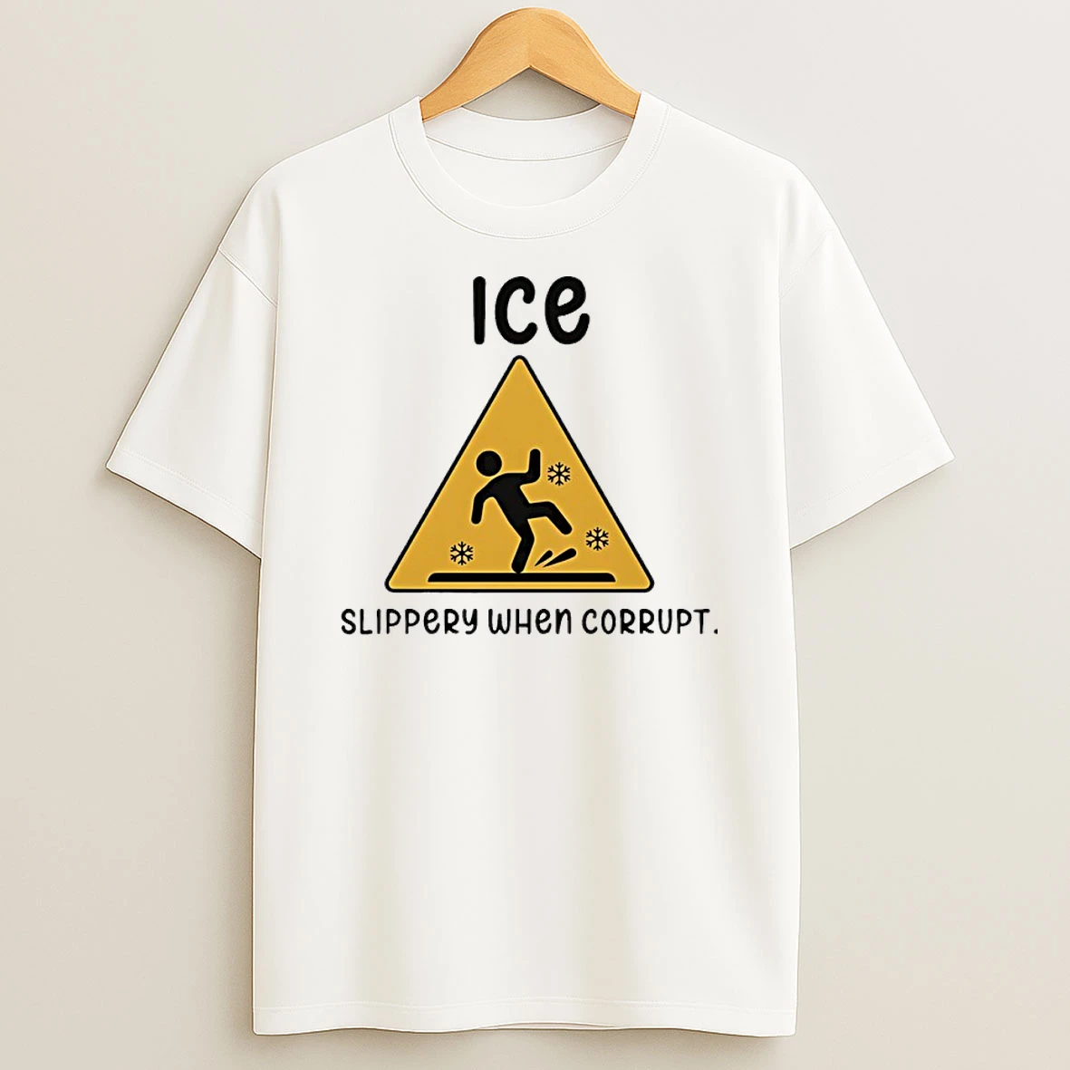 Ice Slippery When Corrupt Ice Slipping On Ice Shirts