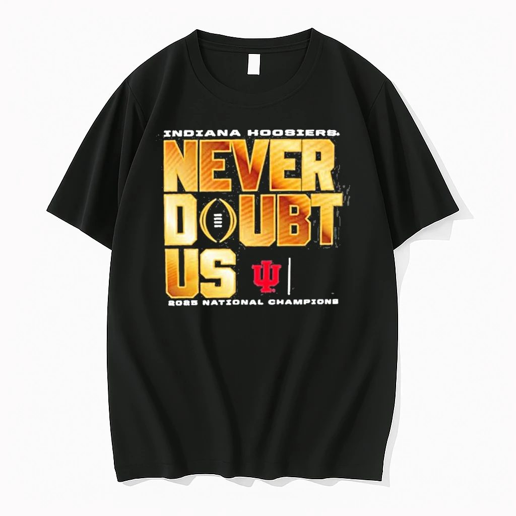 Iu Football Never Doubt Us National Champions Shirts