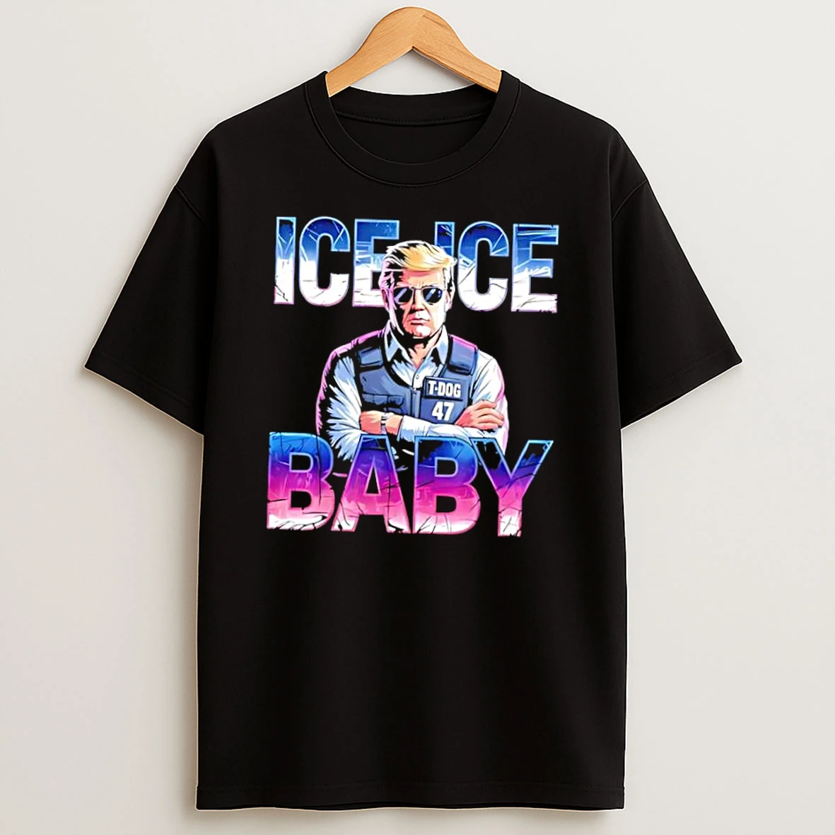Ice Ice Babay T Dog 47 American Shirts