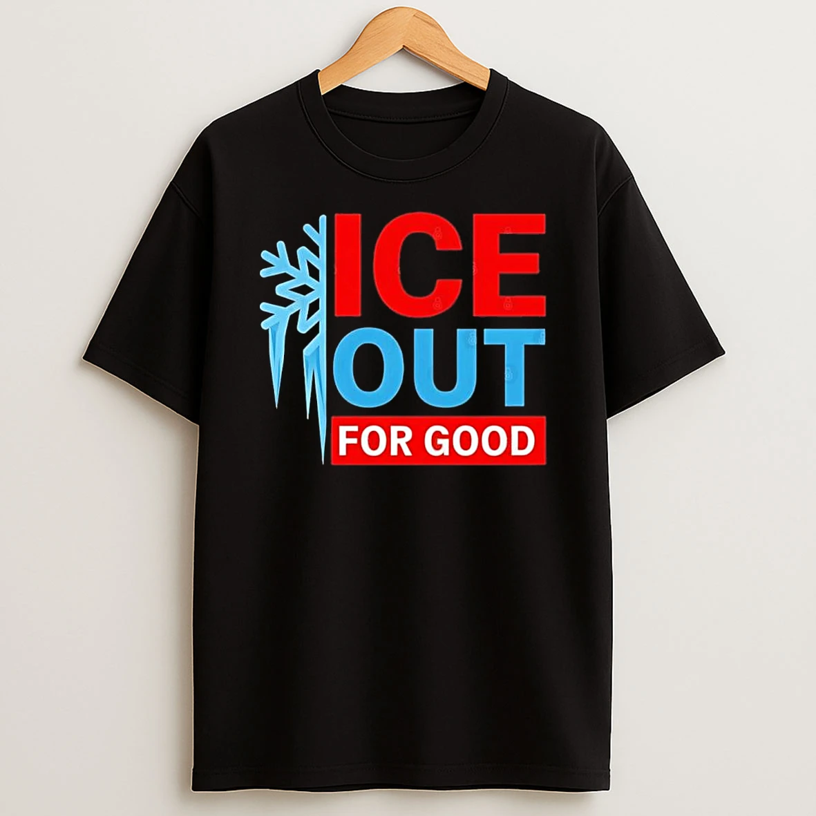 Ice Melts Under Resistance Ice Out For Good Shirts