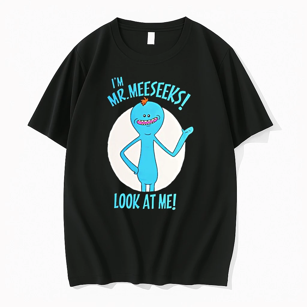 Im Mr Meeseeks Look At Me Shirts