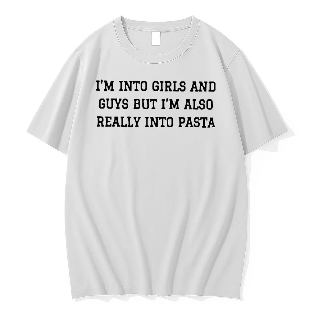 Im Into Girls And Guys But Im Also Really Into Pasta Letter Woman Shirts