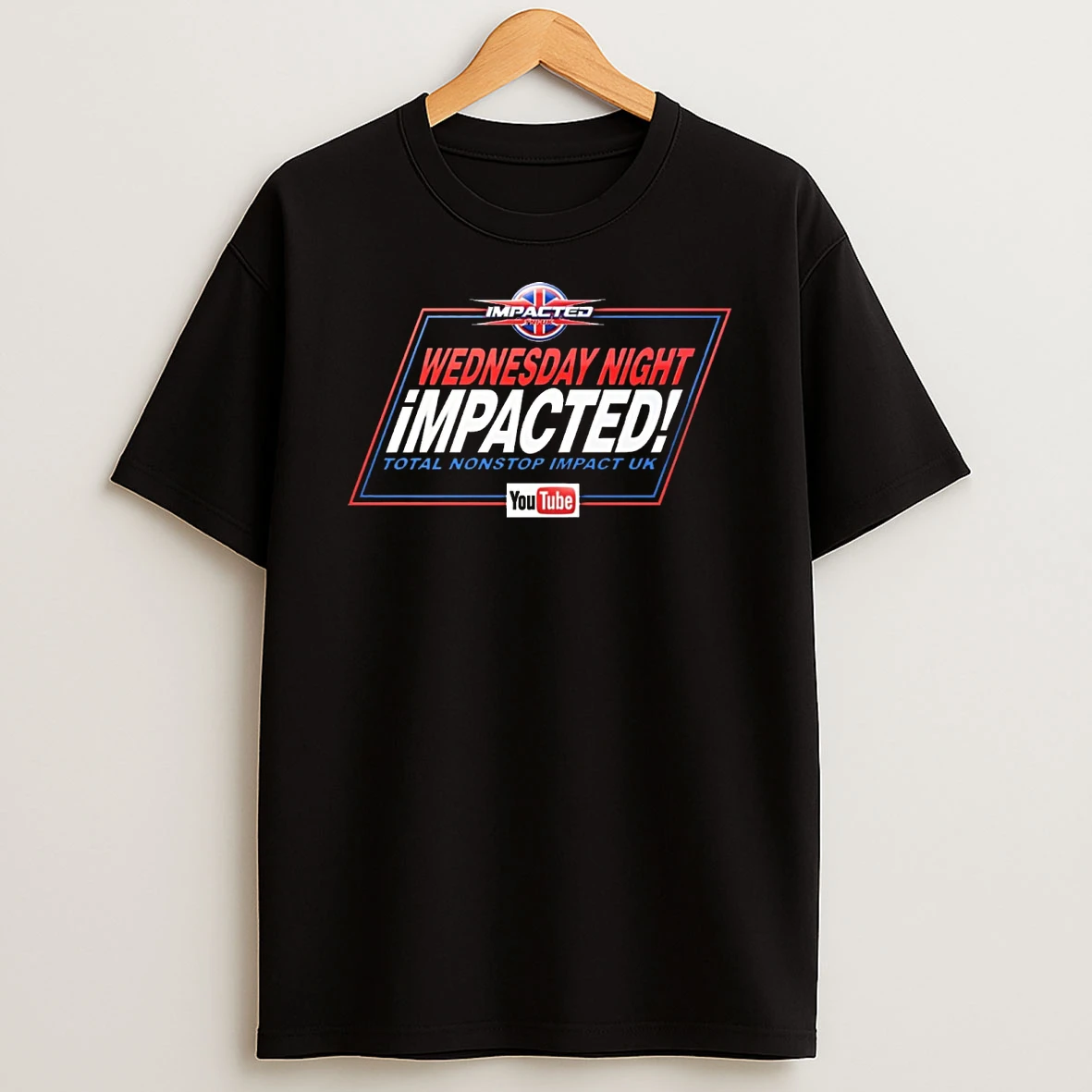 Impacted Wednesday Night Impacted Total Nonstop Impact Uk Shirts